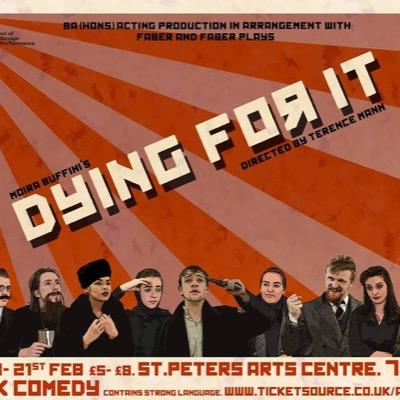 BA (Hons) 3rd Year Actors present 'Dying For It' by Moira Buffini, directed by Terence Mann. 18th-21st Feb £5/£8. http://t.co/1N79QWYtJS for tickets