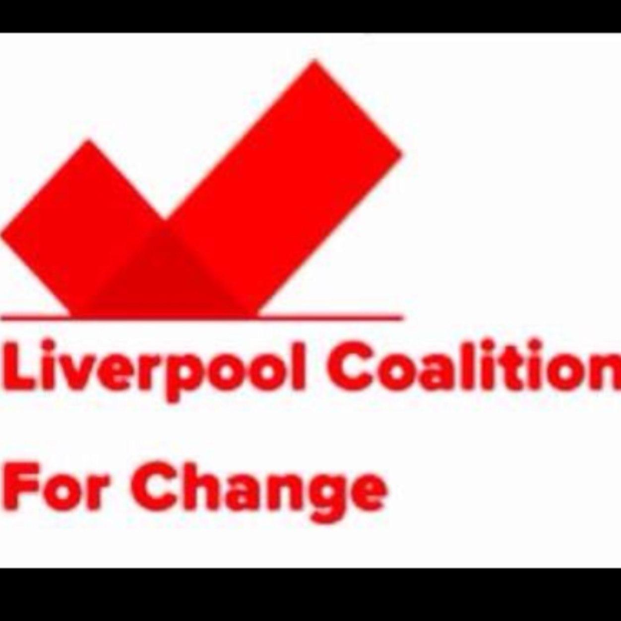 LIVERPOOL COALITION FOR CHANGE.