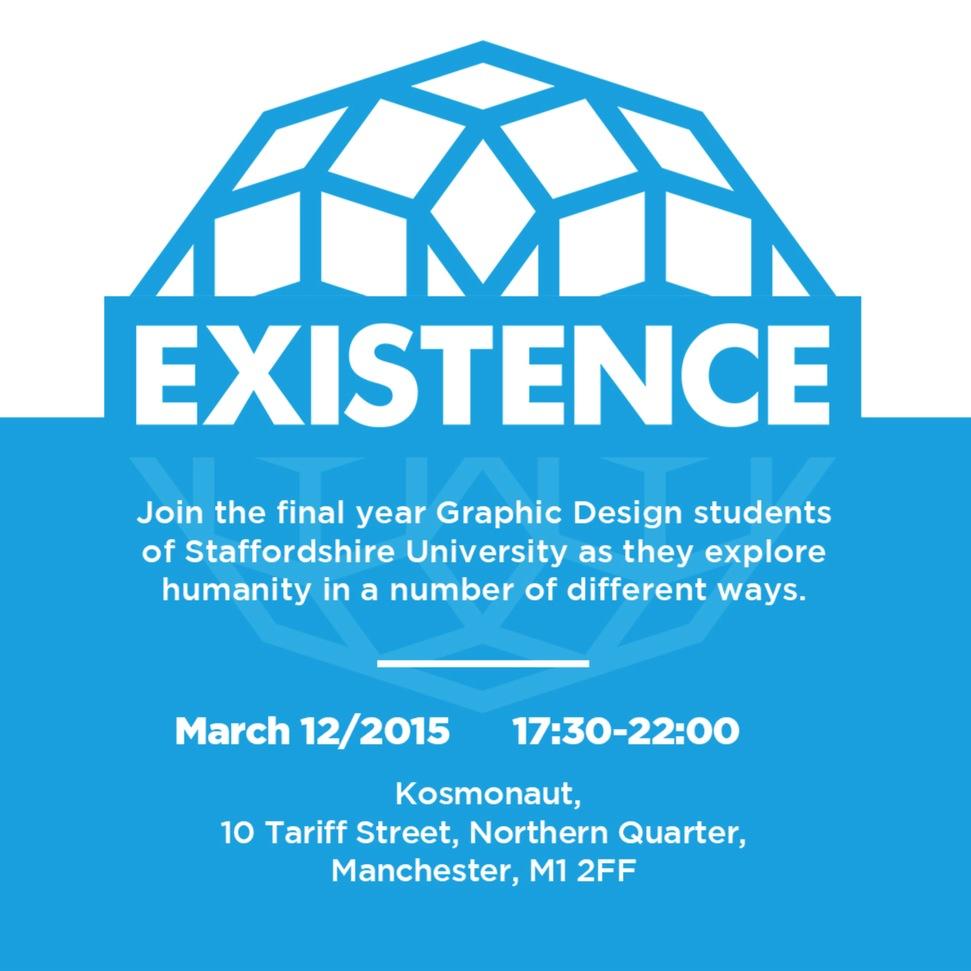 Existence_2015's profile picture. 12.03.15 @KosmonautMCR in Manchester - Staffordshire University Graphic Design Students will be exhibiting the 'Branding of Humanity' with local designers.