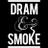 Dram_and_Smoke's profile image