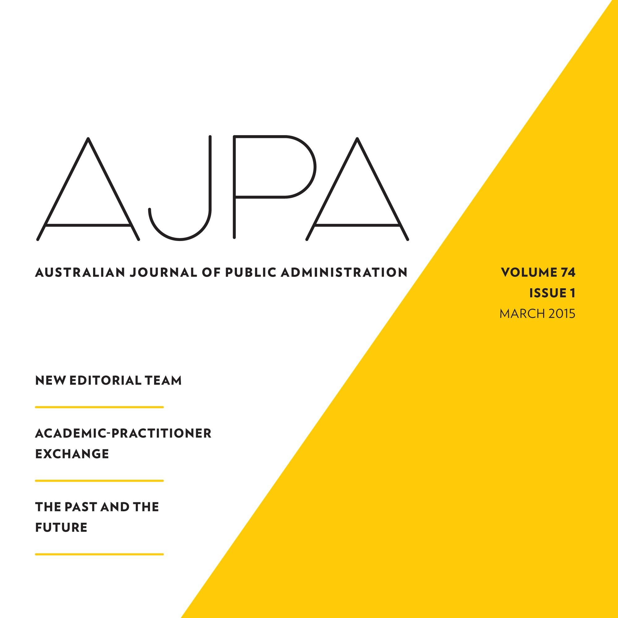 The Australian Journal of Public Administration is committed to the study and practice of public administration, public management and policy making