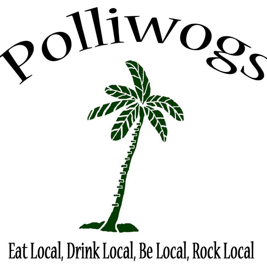 Polliwogs. Serving only locally grown ingredients and seafood straight from
 the South Carolina coast. Eat Local, Drink Local, Rock Local, Be Local!