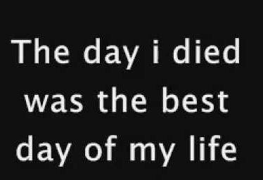 Mi único motivo para vivir es la muerte