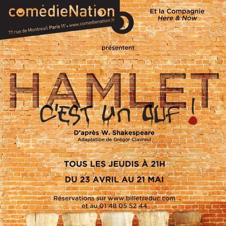 Here & Now est une compagnie de théâtre qui propose son premier spectacle Hamlet, c'est un ouf, une adaptation de l'oeuvre de Shakespeare par Grégor Clavreul.