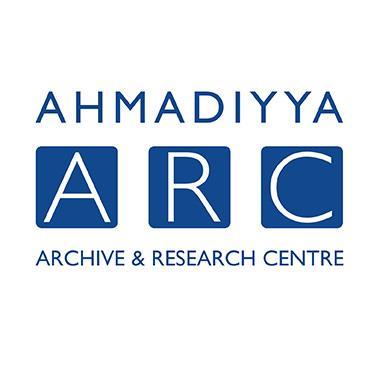 Revisiting the history and heritage of the Ahmadiyya movement in Islam through the archives | Ahmadiyya Archives & Research Centre