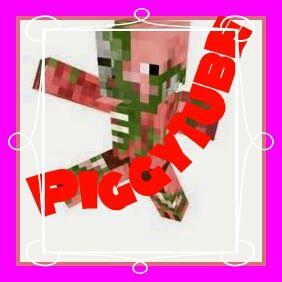Watch my vids on YouTube just search Piggy Tube