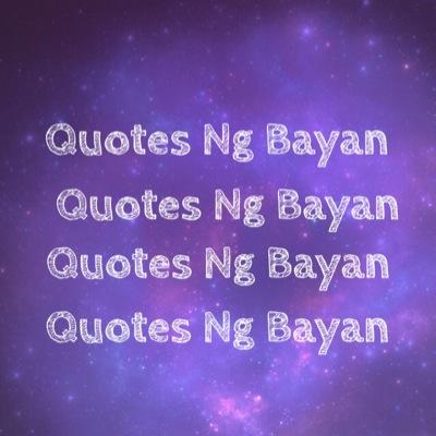 Sharing Tagalog and English quotes. Para sa lahat.