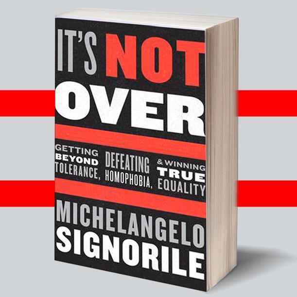 Michelangelo Signorile's book is a wake-up call to prepare for equality backlash. Available, order at site. Updated paperback due April 2016