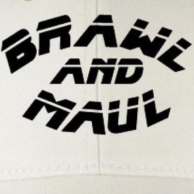 Brawl and Maul®
