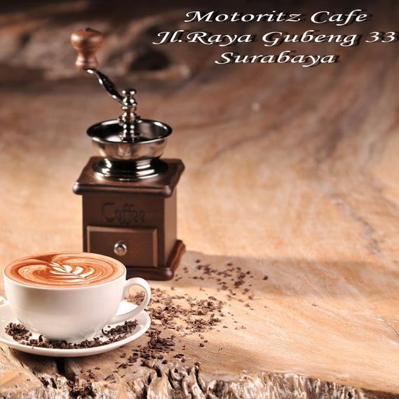 OPEN DAILY 09.30 AM 21.30 PM MOTORITZ CAFE SURABAYA