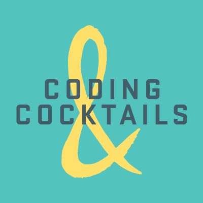 Coding & Cocktails