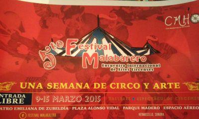 Festival Malabarero ....Encuentro Internacional de arte circense .Hermosillo Son.