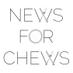 NewsForChews (@newsforchews) Twitter profile photo