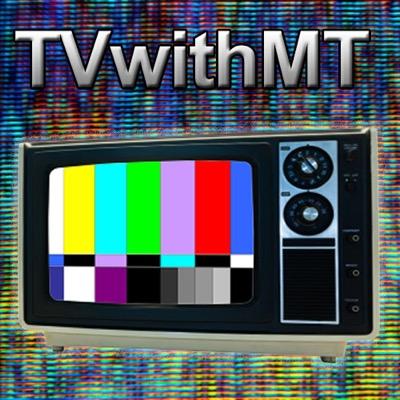 TVwithMT Profile Picture