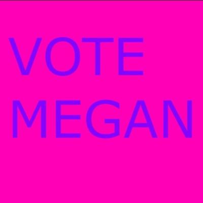 Vote for Megan!