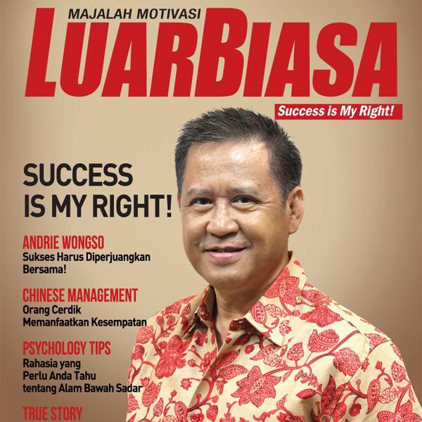 Majalah Motivasi Pertama di Indonesia. Founder: @AndrieWongso (Motivator No. 1 Indonesia). Call center: (021) 6339523. SMS: 0812.822.12388