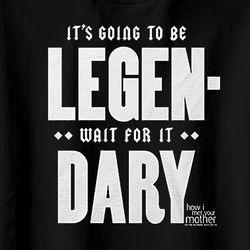 Kids.. It's going to be LEGEN -wait for it- DARY!