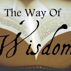 this is the way of wisdom
