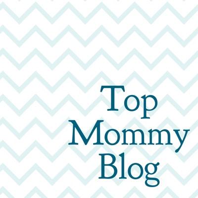 You know you're a #TopMommyBlog~ we want to follow you and share your favorite posts!