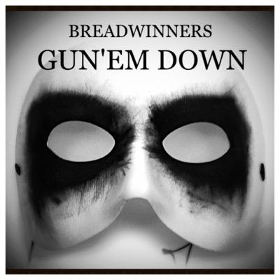 BREADWINNERS.ENT..... you ain't talking $$$ you ain't talking nothing