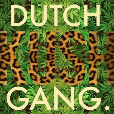 Dutch and always lovin Kush!