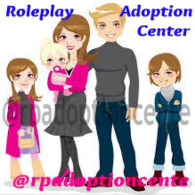 Roleplay Adoption Center. We Help Adopt 0-18 Year Olds, and Adults to find Children to love and care for. Not Real, This Page is for Fun.