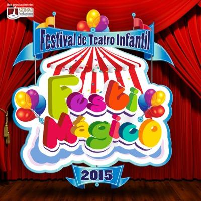 FESTIMAGICO 1ER Festival de Teatro Infantil. Una fiesta teatral inspirada en los más pequeños pero con una diversion en GRANDE. Org por @ascensaoprod