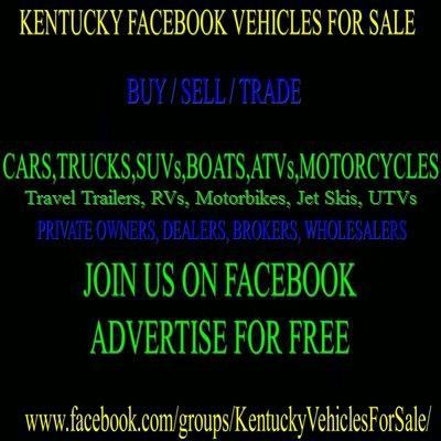 #KyFBVehicles  - The Safer way to Buy, Sell or Trade - Cars, Trucks, SUVs, Vans, Boats, RV's, Trailers, Campers, ATVs and Motorcycles #BBN #WeAreUK #AlliN