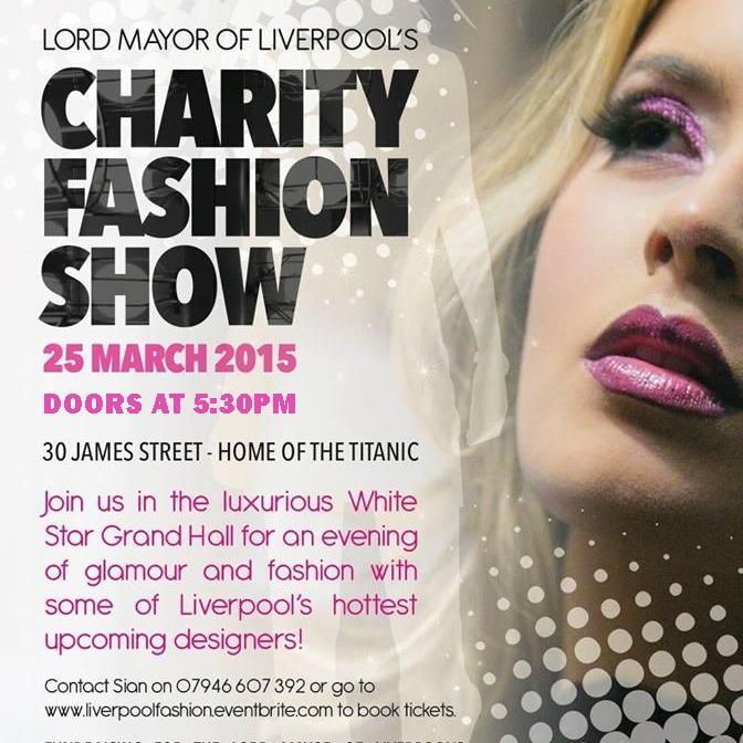 25March15's profile picture. Directed by Liverpool Fashion Week's Amanda  Moss, raising money for the Lord Mayor of Liverpool's Charity Appeal. Tickets £20 VIP seated, £10 standing.