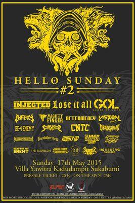 Official Hello Sunday|Page FB : Hello Sunday|partner media info event/gigs Sukabumi |Support Indie| more info : 089672597514