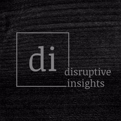Disruptive Insights