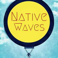 Native Waves (@nativewavesatx) 's Twitter Profile