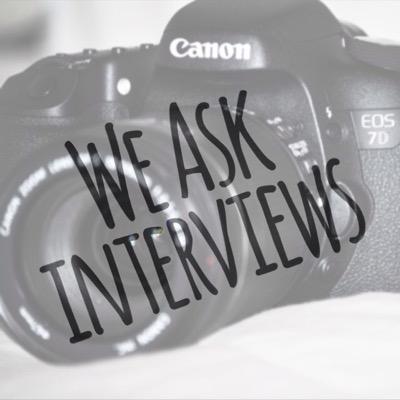 We Ask Interviews unsigned bands/singers who are looking for some promo interviews on YouTube. bookings and enquiries - shandunlop@outlook.com