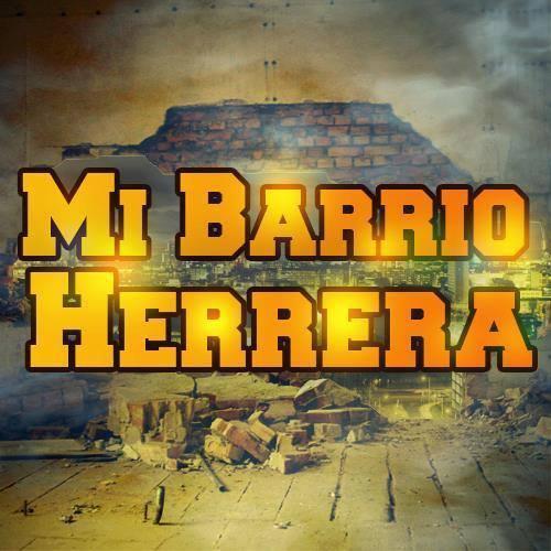 Herrera City Un Barrio Calenton. de Tigueron, y Swaggueron!! Somos los mejores... I Love mi Barrio Herrera