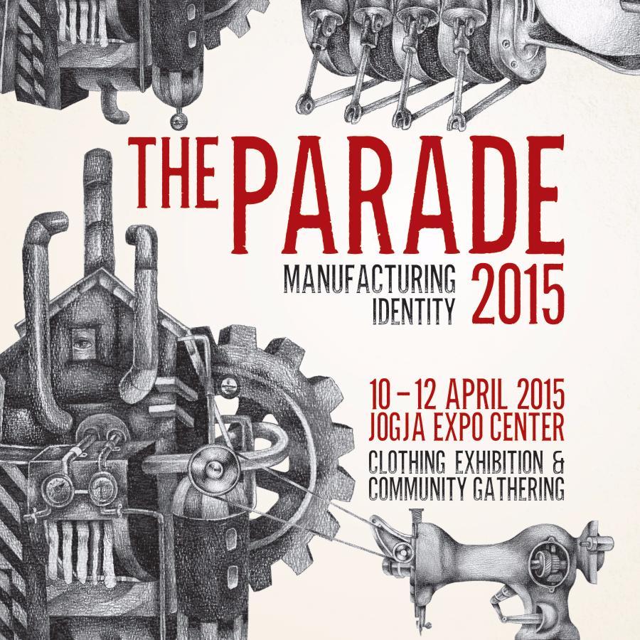 The Parade 2015 | Manufacturing Identity | 10 - 12 April 2015 | Jogja Expo Center |