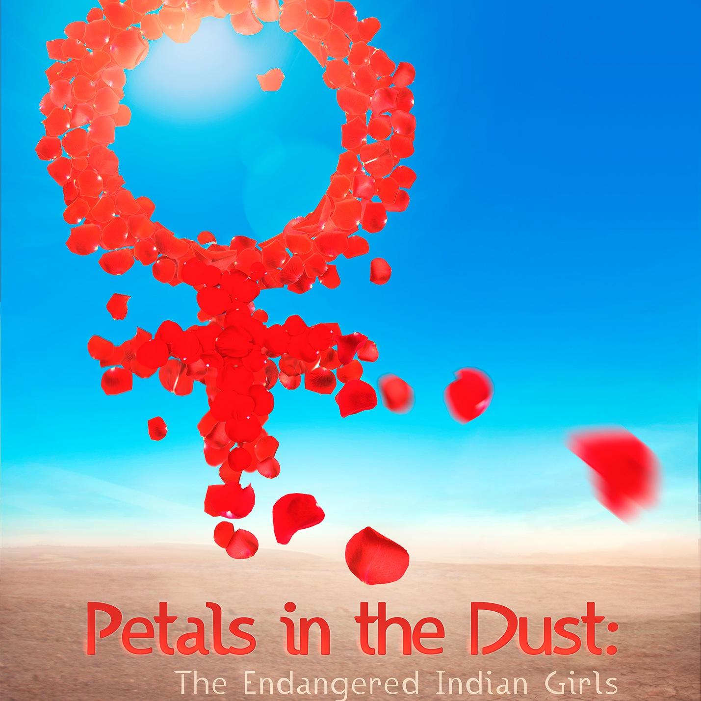 A documentary film that highlights why India is one of the most dangerous countries in the world for women.

Contact : info@petalsinthedust.com