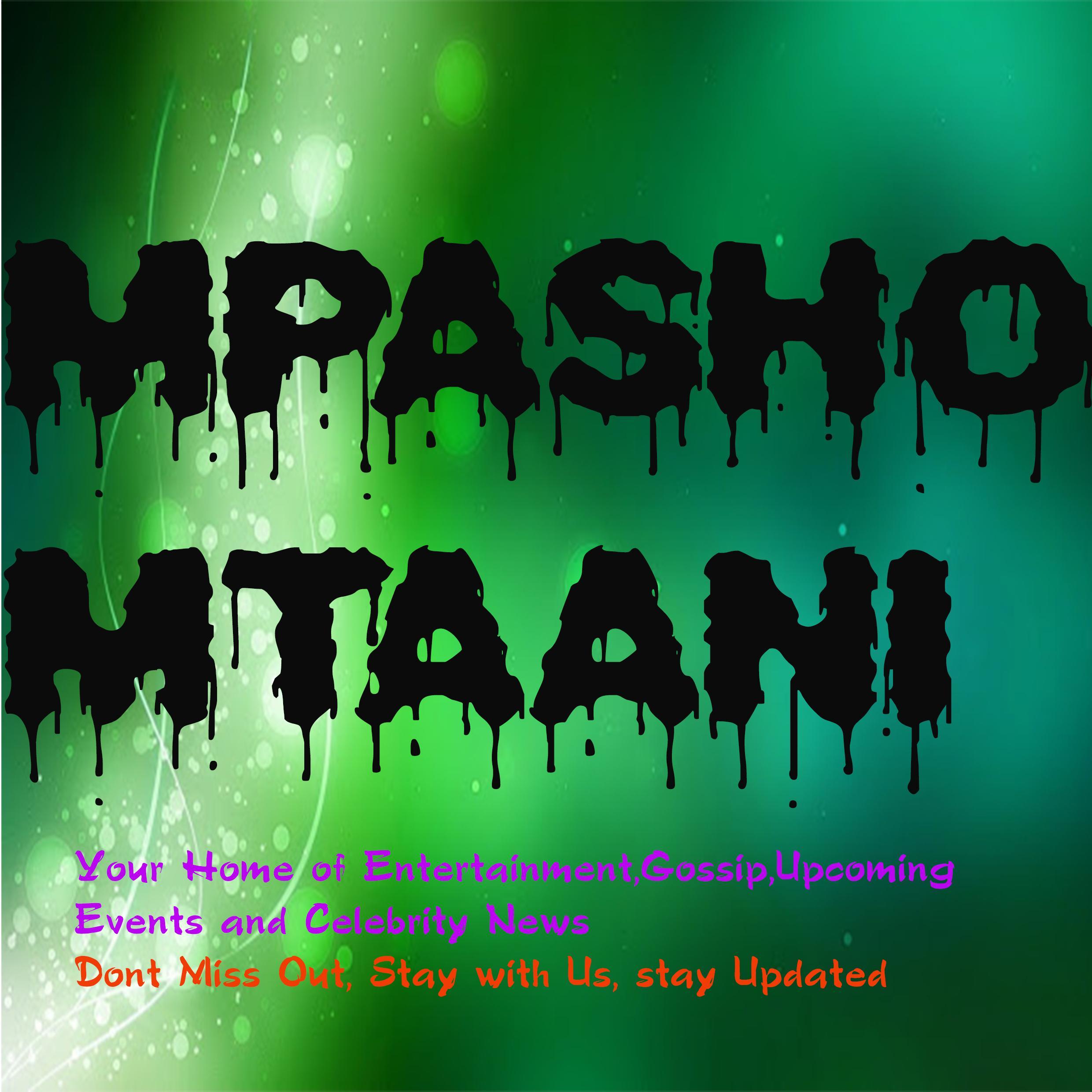 Mpasho Mtaani is your Home of Entertainment, Gossip, Celebrity News, Upcoming Events, Local News ranging from Political to Showbiz all lined up for you