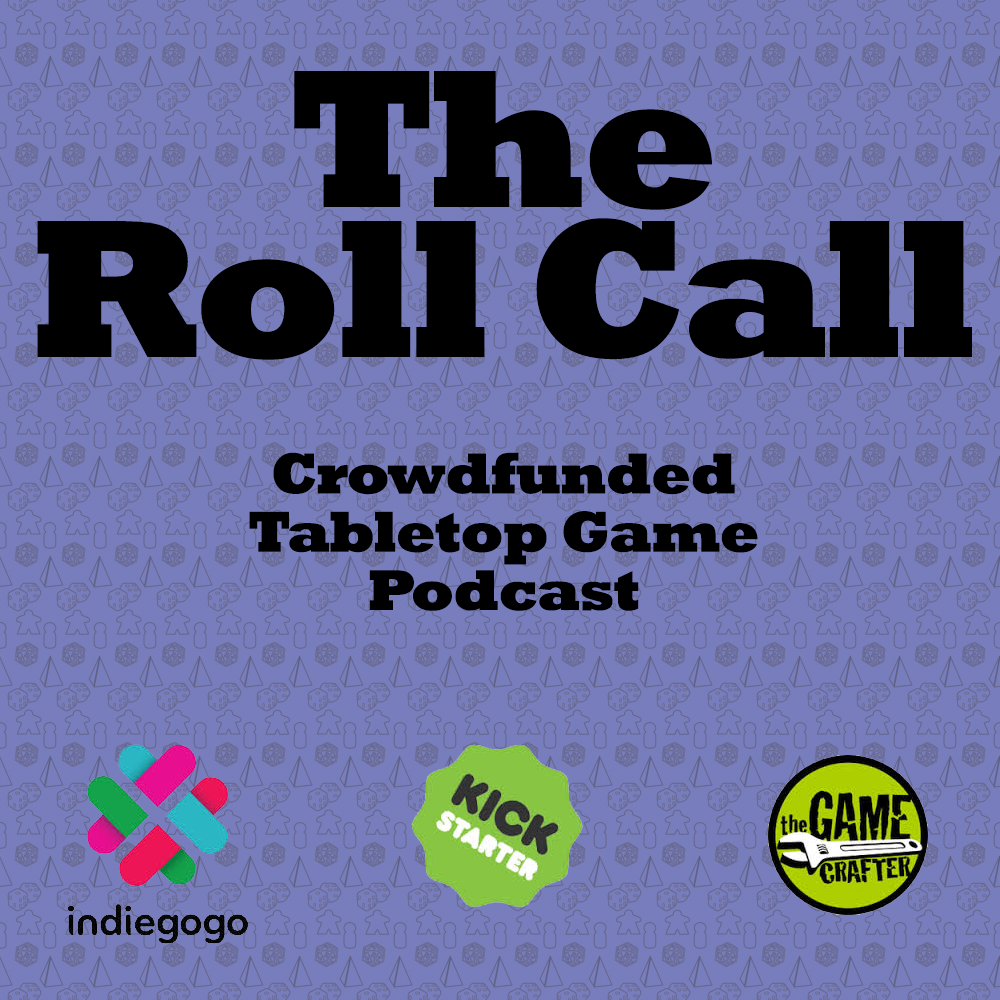 The Roll Call Podcast features all of the #Tabletop Games being #Crowdfunded. Showcasing all campaigns launched on @Kickstarter, @Indiegogo & @TheGameCrafter