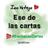 EseDeLasCartas's profile image