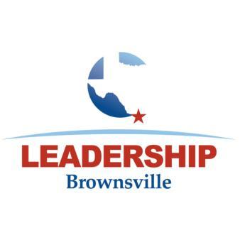 Leadership Brownsville, Inc. – Brownsville, Texas