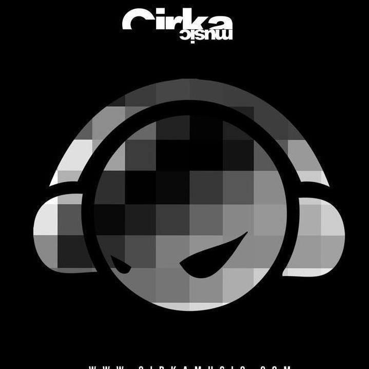 Digital electronic label with one goal on mind, Great quality music send demos to cirkamusic@gmail.com