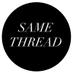 Same Thread (@samethread) Twitter profile photo Same Thread (@samethread) Twitter profile photo