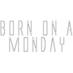 Born On A Monday (@bornonamondayuk) Twitter profile photo Born On A Monday (@bornonamondayuk) Twitter profile photo
