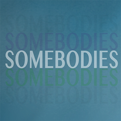 _Somebodies's profile picture. A comedic web series about the lives of a group of friends who are trying to get famous by making a web series.