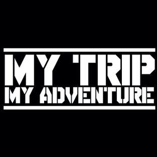 MY TRIP MY ADVENTURE