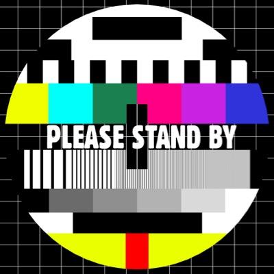 Please, Stand By.