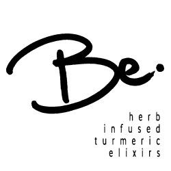 Be. herb infused turmeric elixirs. Here's to your goodness!