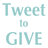 TweetToGive