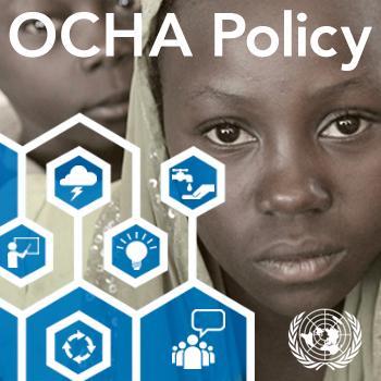 United Nations Office for the Coordination of Humanitarian Affairs | Policy Branch | https://t.co/4TpBu8anmT