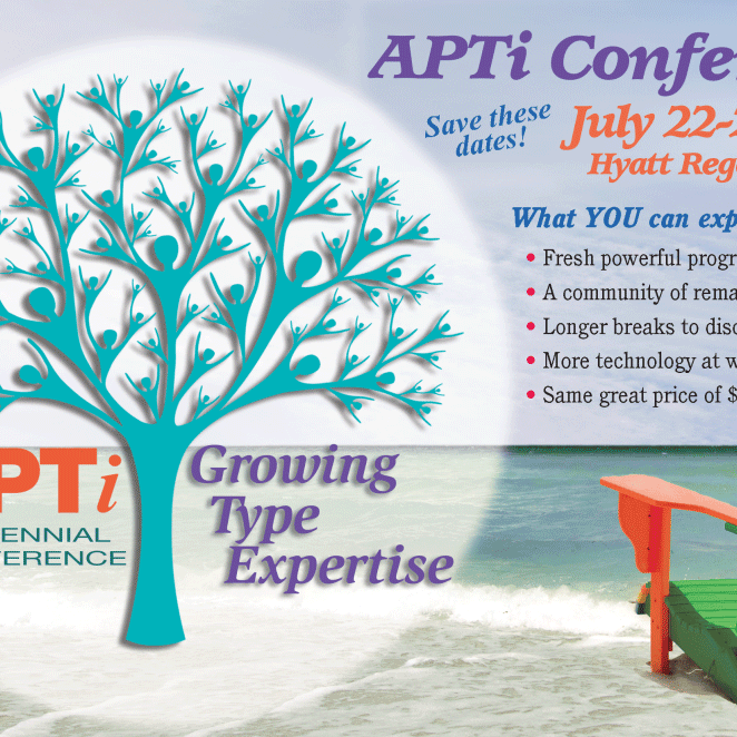 This year's APTi conference will be held in Miami from July 22-26. Let's get the type conversation started!